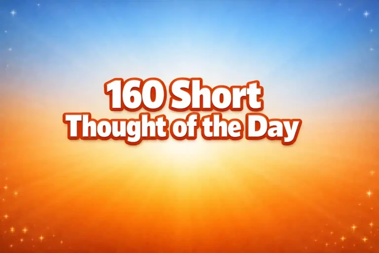 160+ Short Thought of the Day
