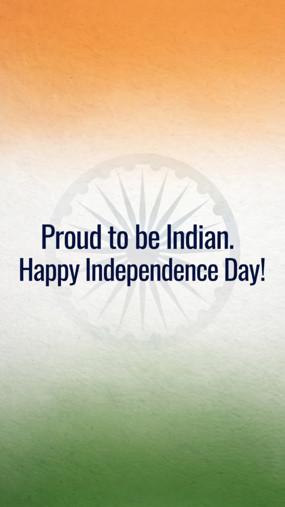 Patriotic Happy Independence Day India Wishes