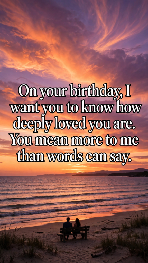 6. Emotional Birthday Wishes for Someone Special
