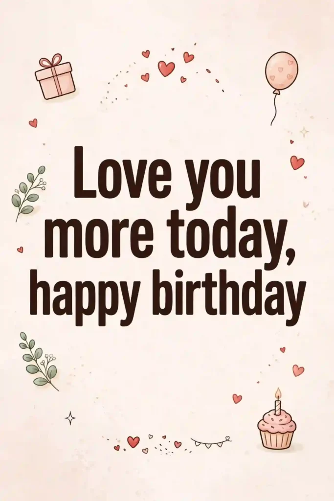 Short Birthday Quotes for Someone You Love